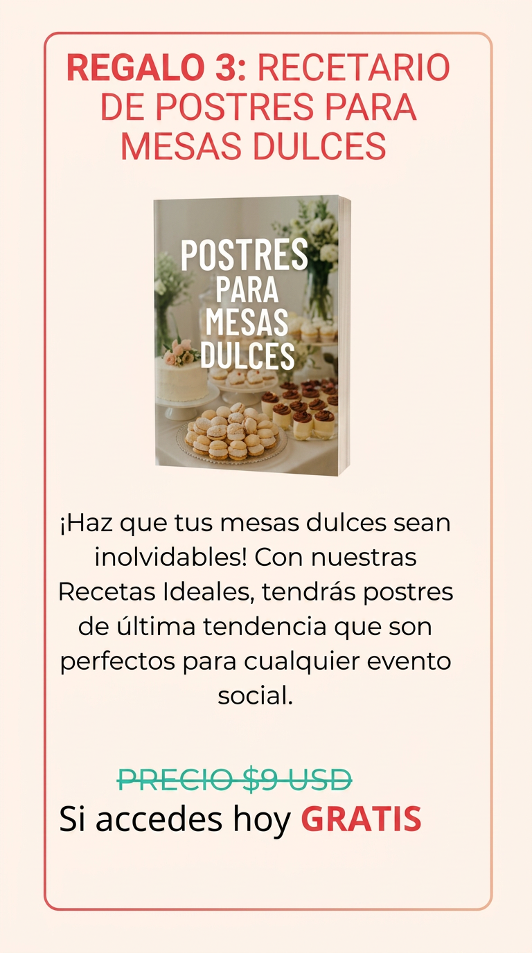 REGALO 3: Recetario de postres para mesas dulces